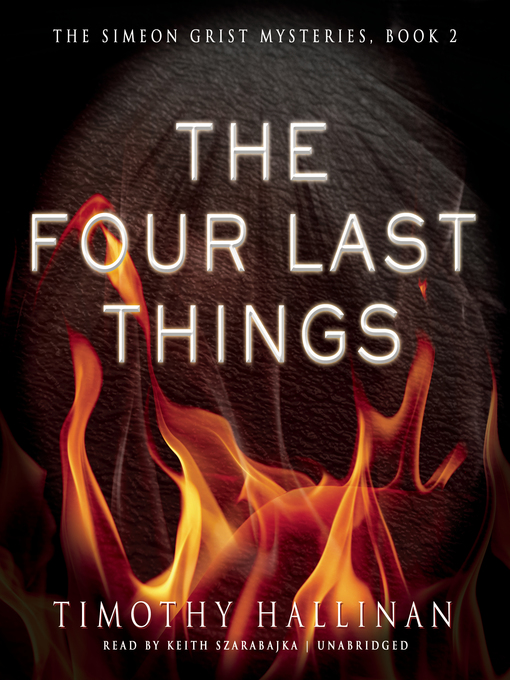 Title details for The Four Last Things by Timothy Hallinan - Available